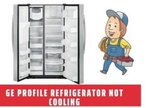 Ge Profile Refrigerator Not Cooling