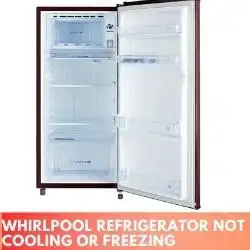 Whirlpool Refrigerator Not Cooling Or Freezing Solved